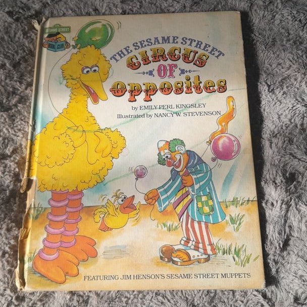 The Sesame Street Circus of Opposites