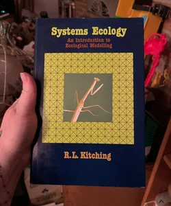 Systems Ecology : An Introduction to Ecological Modelling R. L. K