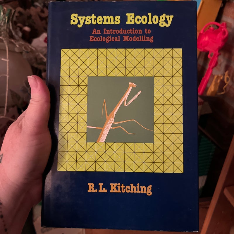 Systems Ecology : An Introduction to Ecological Modelling R. L. K