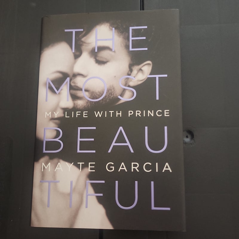 The Most Beautiful: My Life with Prince