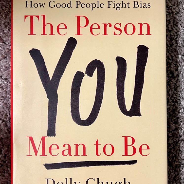 The Person You Mean To Be 