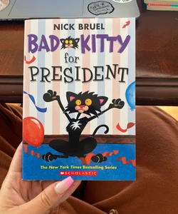 Bad Kitty for President 