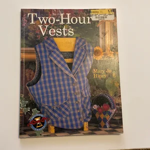 Two-Hour Vests