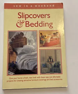 Slipcovers and Bedding