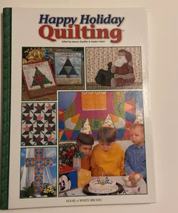 Happy Holiday Quilting