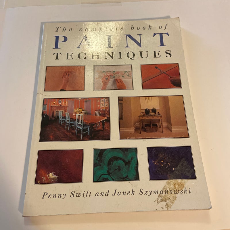 The Complete Book of Paint Techniques