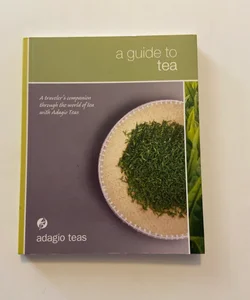 A Guide to Tea