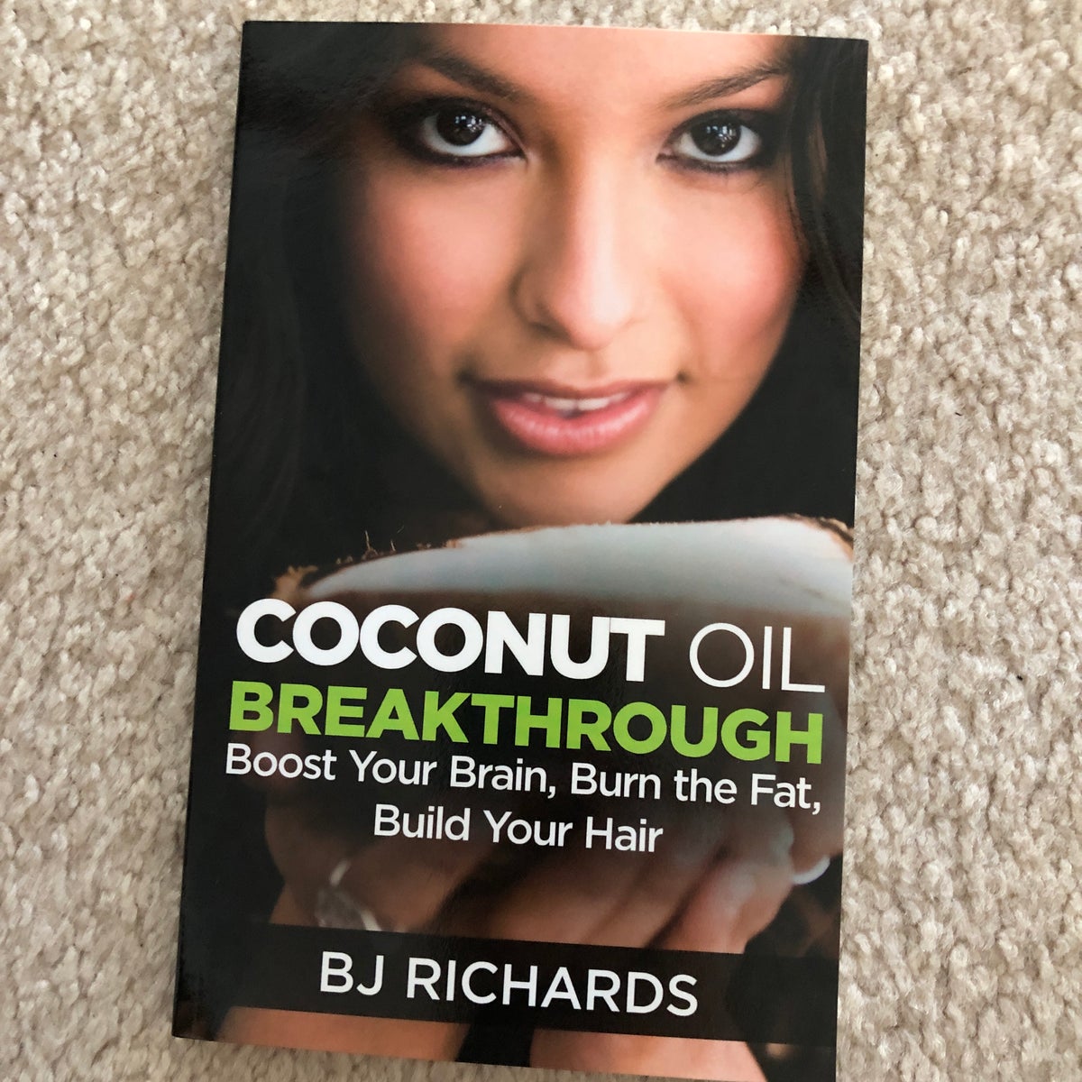 Coconut Oil Breakthrough by B. J. Richards