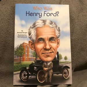 Who Was Henry Ford?