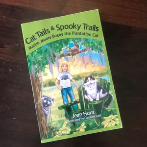 Cat Tails and Spooky Trails