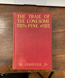 The Trail of The Lonesome Pine