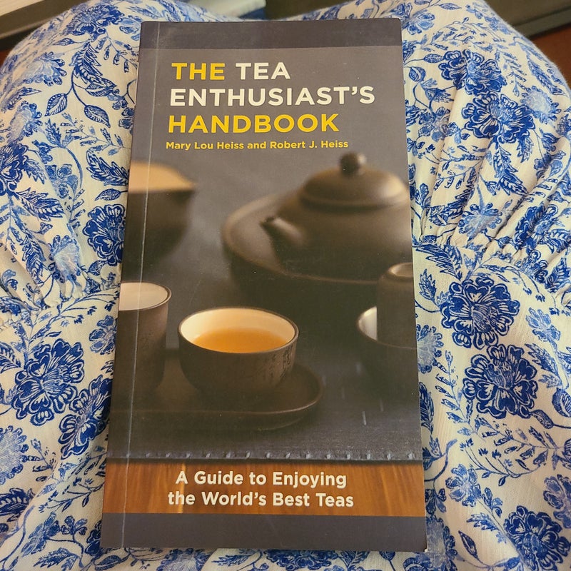 The Tea Enthusiast's Handbook