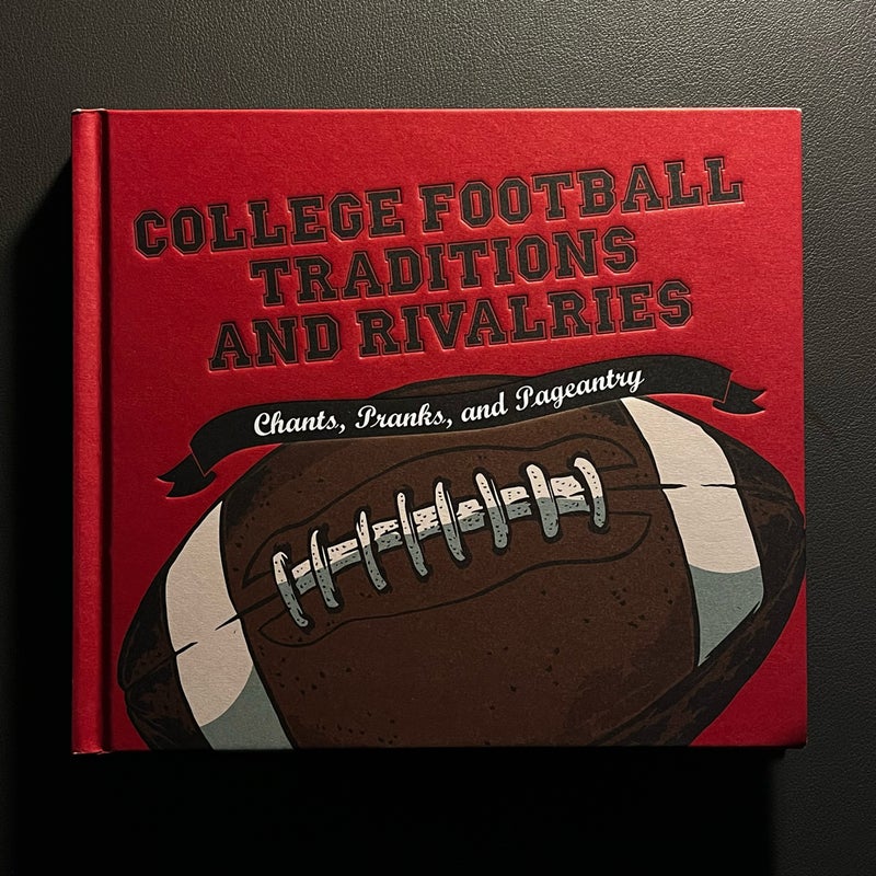 College Football Traditions and Rivalries