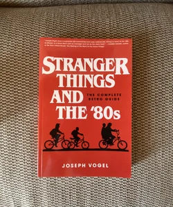 Stranger Things and The '80s