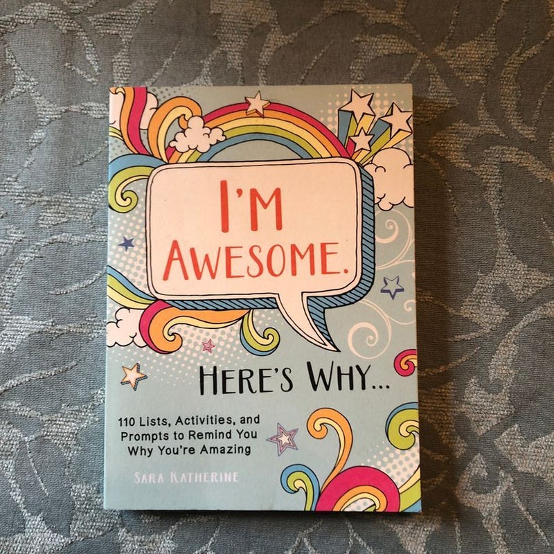 I'm Awesome. Here's Why...