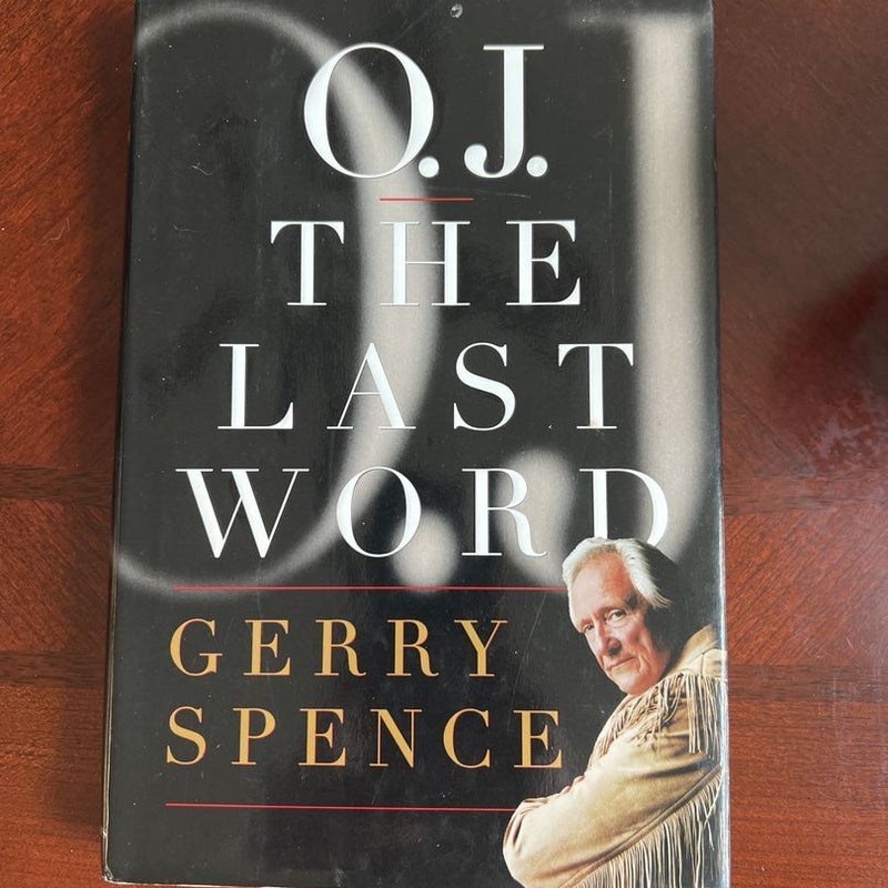 O. J the Last Word