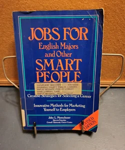 Jobs for English Majors and Other Smart People