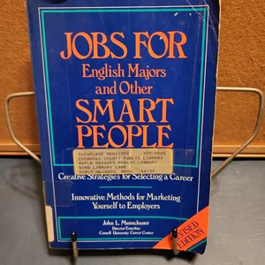 Jobs for English Majors and Other Smart People