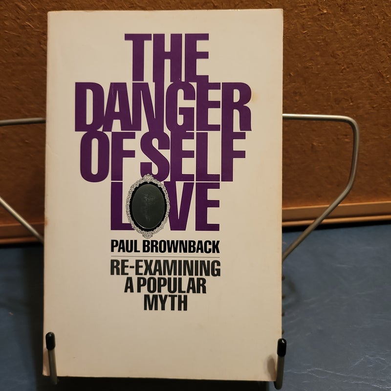 Danger of Self-Love