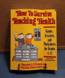 How to Survive Teaching Health