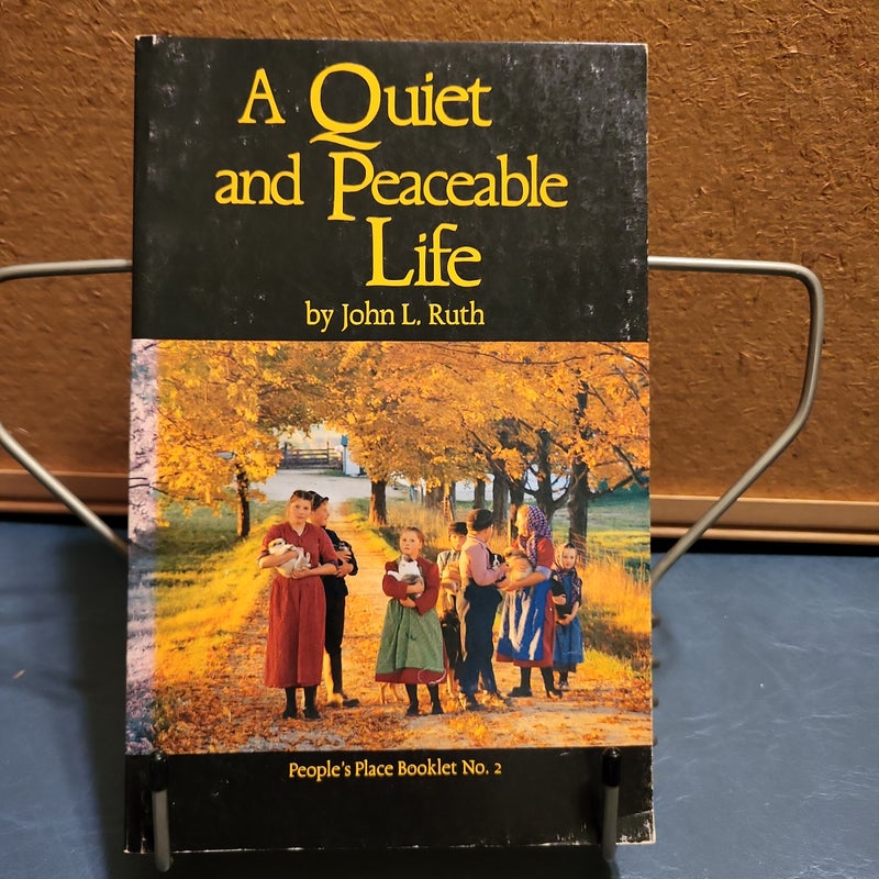A Quiet and Peaceable Life