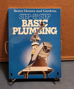 Step-by-step Basic Plumbing 