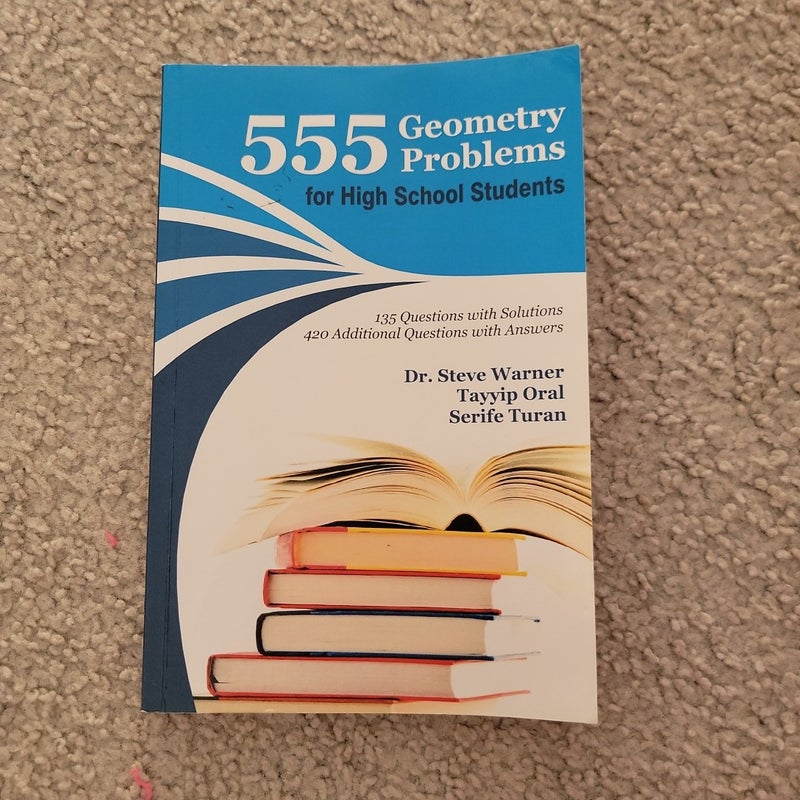 555 Geometry Problems for High School Students