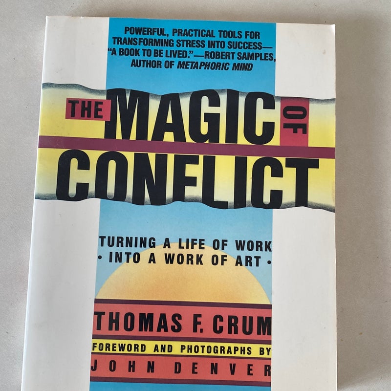 The Magic of Conflict