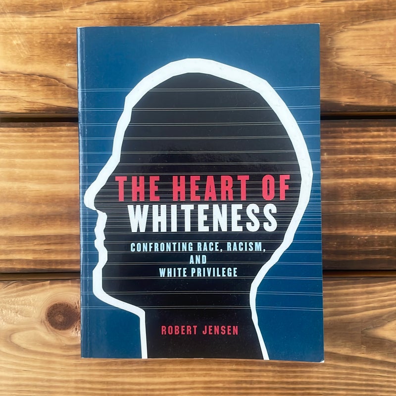 The Heart of Whiteness