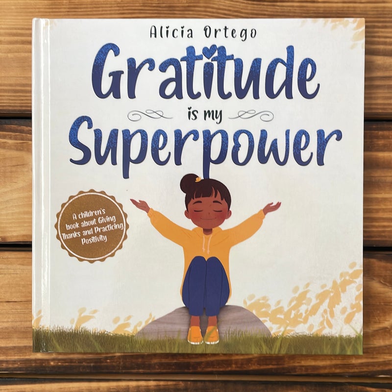 Gratitude Is My Superpower