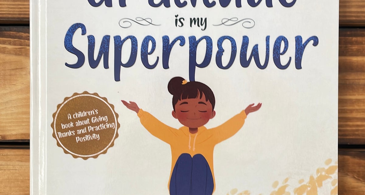 Gratitude is My Superpower - Alicia Ortego