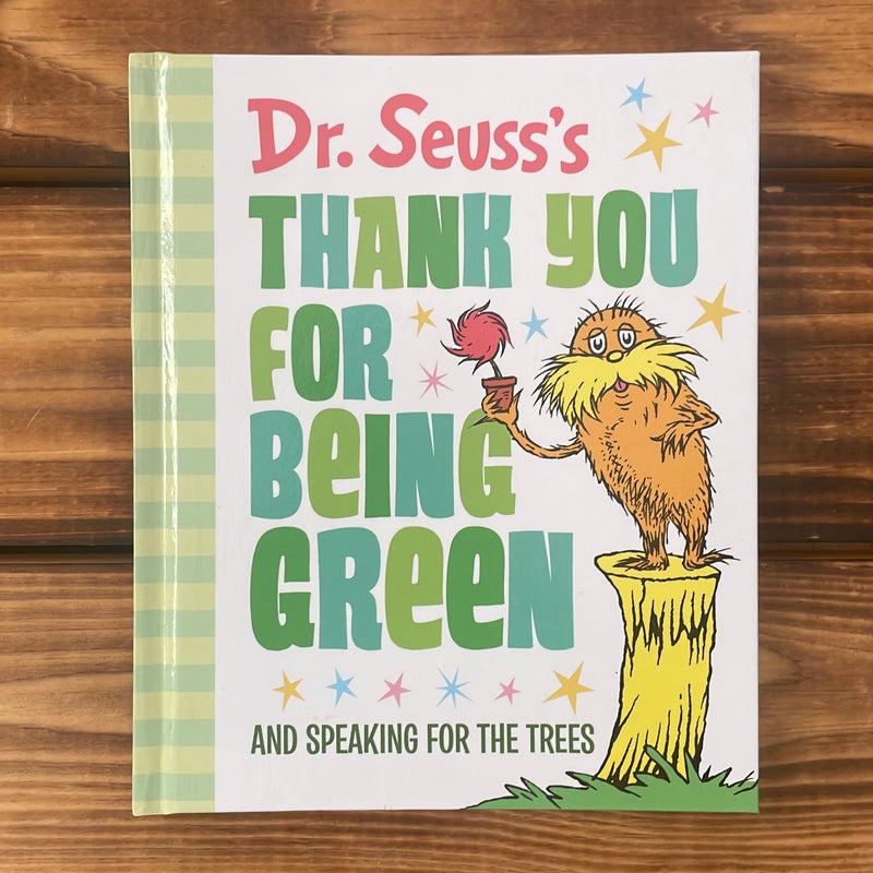 Dr. Seuss's Thank You for Being Green: and Speaking for the Trees