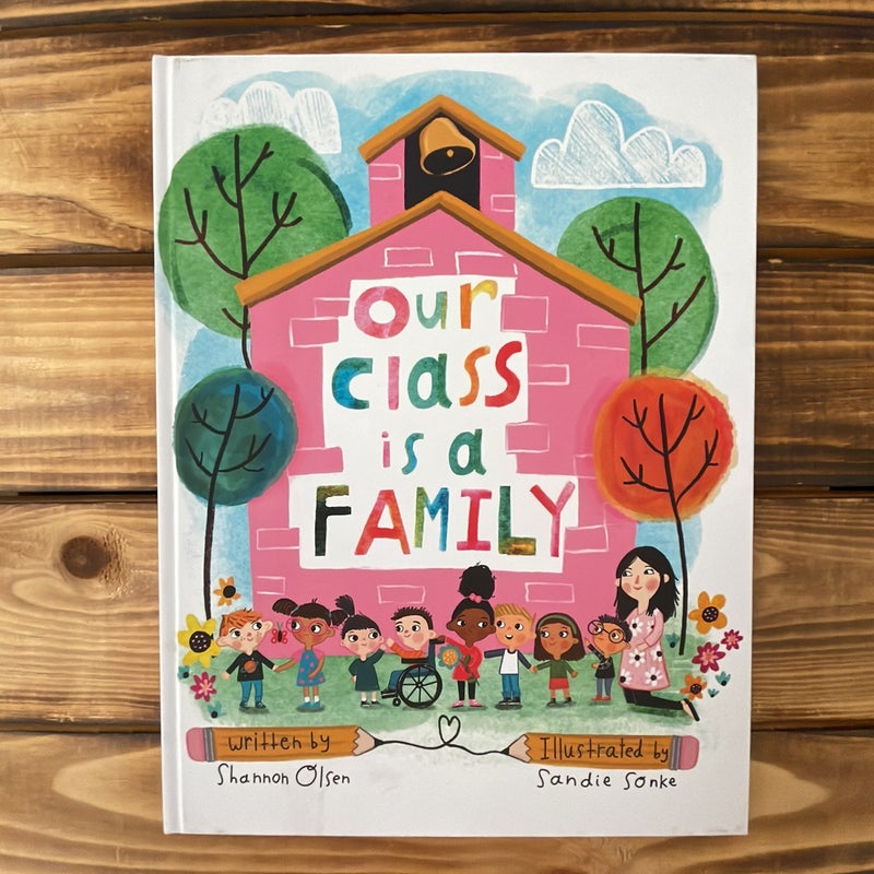 Our Class Is a Family by Shannon Olsen, Hardcover