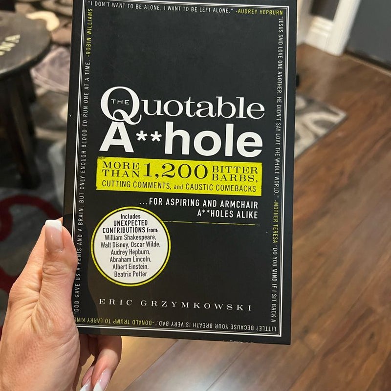 The Quotable A**hole
