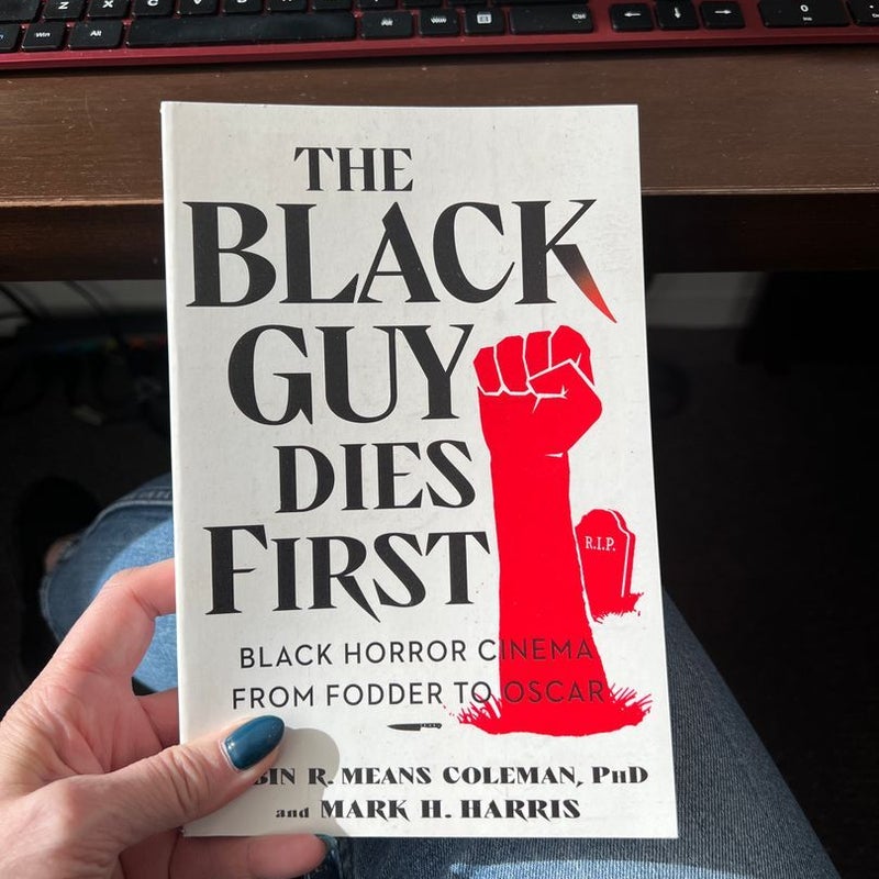 The Black Guy Dies First