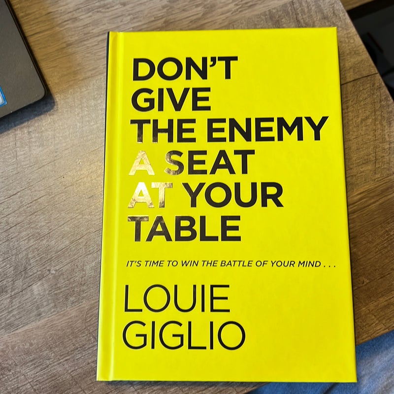 Don't Give the Enemy a Seat at Your Table