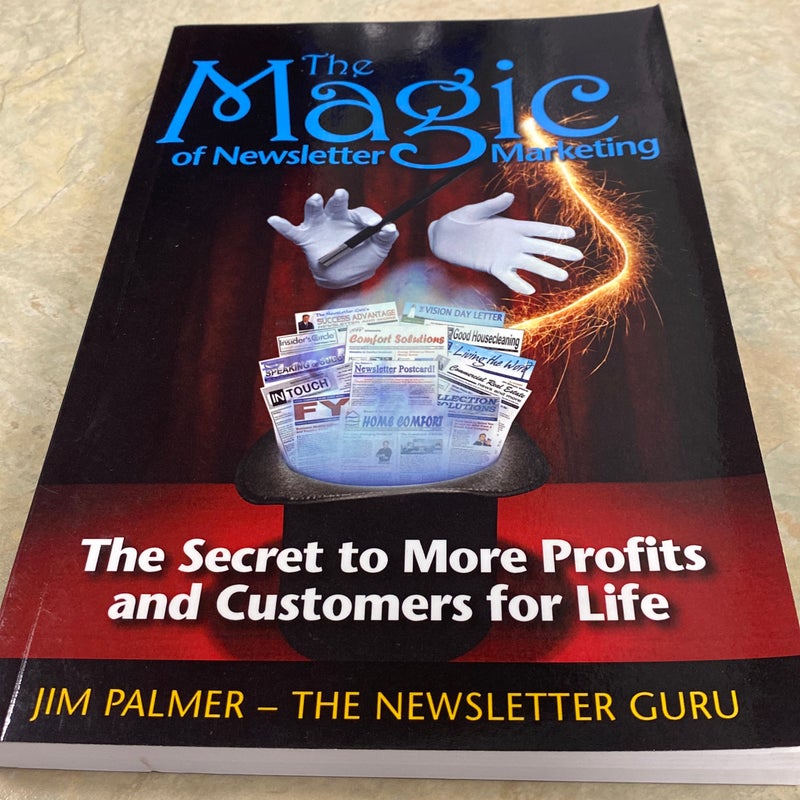 The Magic of Newsletter Marketing