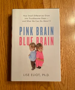 Pink Brain, Blue Brain