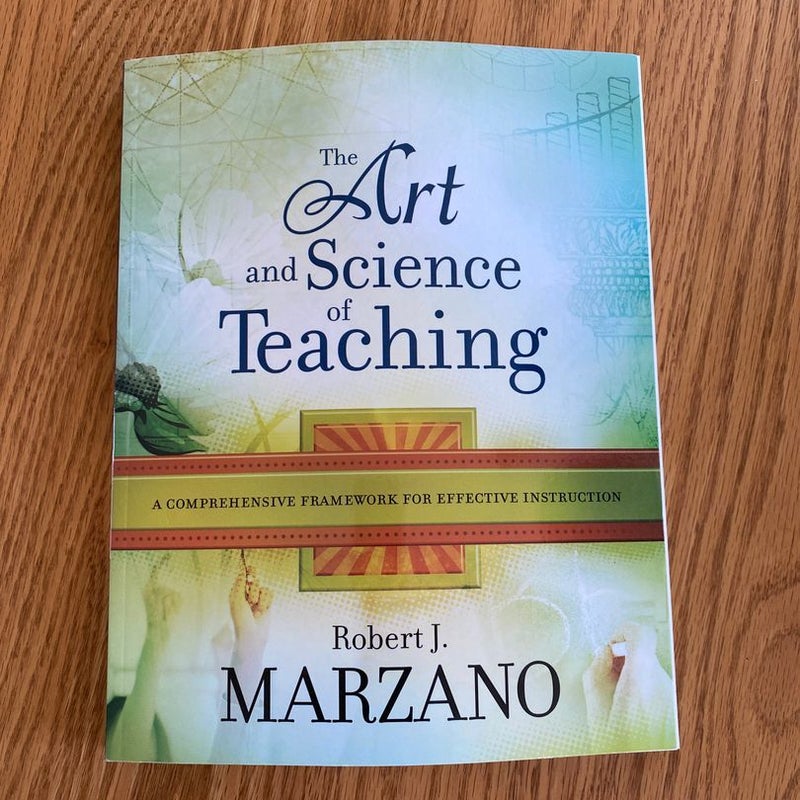 The Art and Science of Teaching