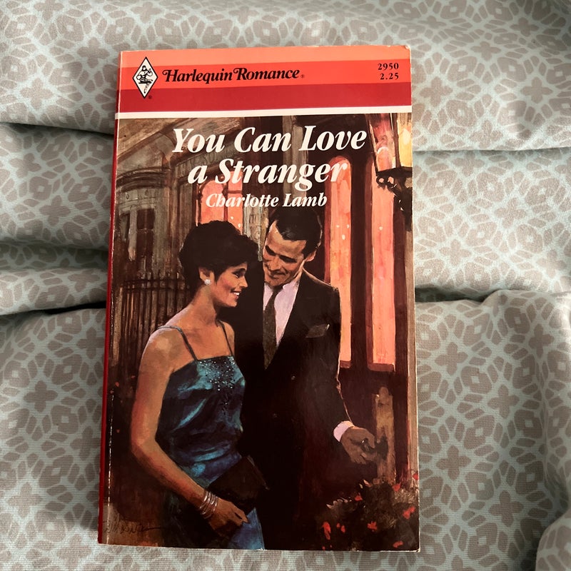 You Can Love a Stranger