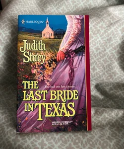 The Last Bride in Texas