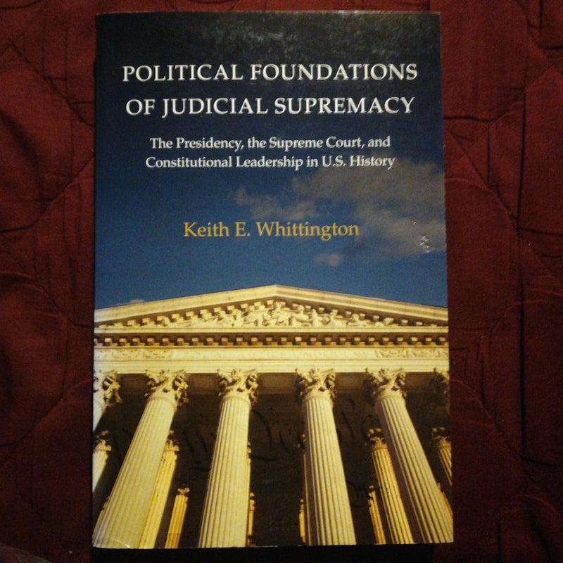 Political Foundations of Judicial Supremacy