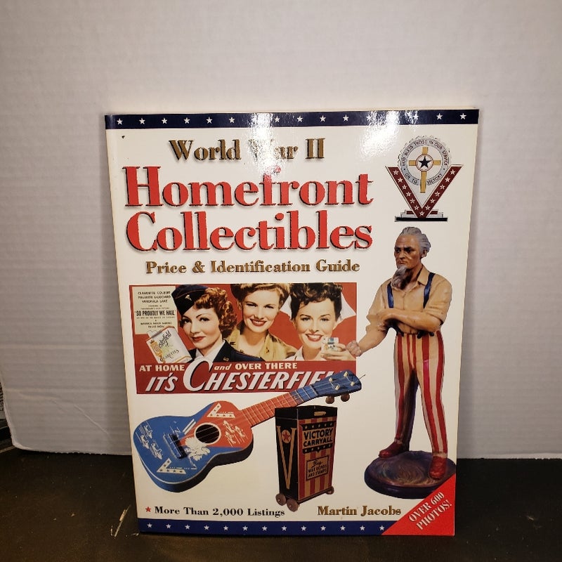 World War II Homefront Collectibles Price and Identification Guide