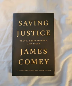 Saving Justice 1st edition