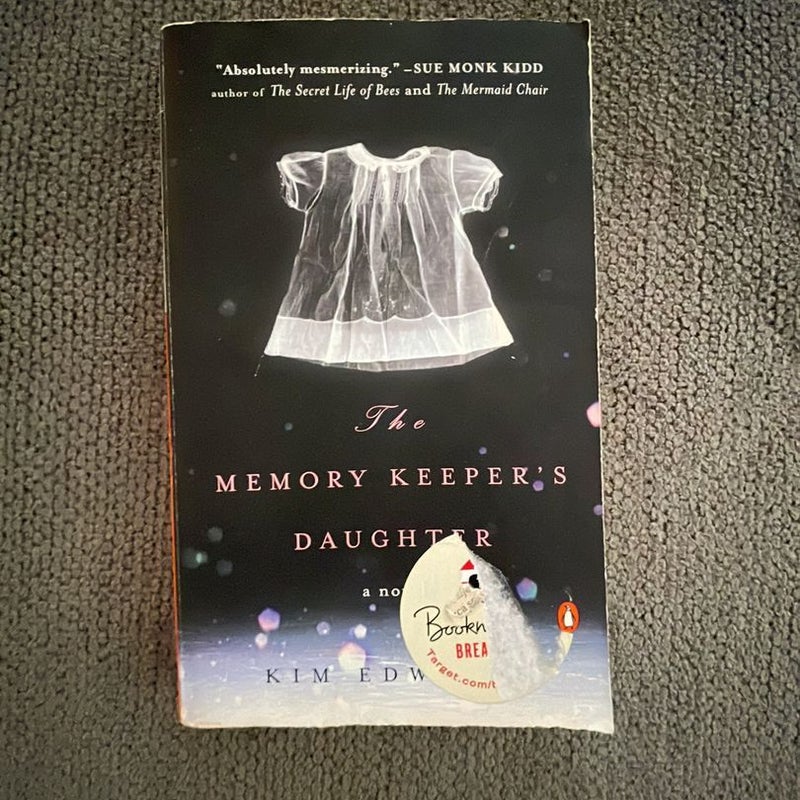 The Memory Keeper’s Daughter 