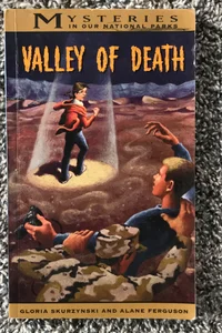 Mysteries in Our National Parks: Valley of Death