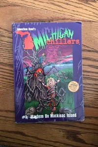 Michigan Chillers #1 Mayhem on Mackinac Island