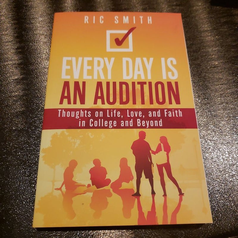 Every Day Is an Audition