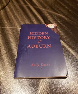 Hidden History of Auburn