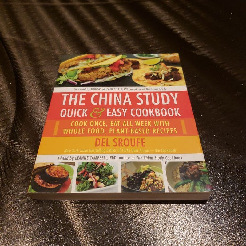 The China Study Quick and Easy Cookbook